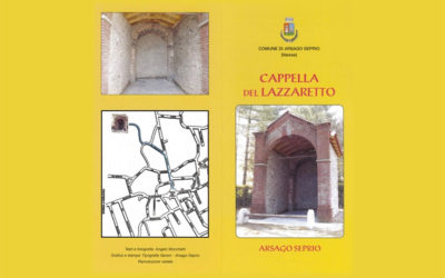 Il restauro di uno dei luoghi storici di Arsago: la Cappella del Lazzaretto.